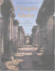 Cover of: L' Empire khmer: cités et sanctuaires, Ve-XIIIe siècles
