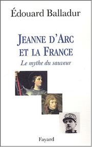 Cover of: Jeanne d'Arc et la France: le mythe du sauveur