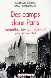 Cover of: Des camps dans Paris: Austerlitz, Lévitan, Bassano, juillet 1943-août 1944