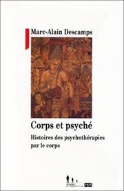 Cover of: Corps et psyché: histoire des psychothérapies par le corps