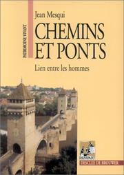 Cover of: Chemins et ponts: lien entre les hommes