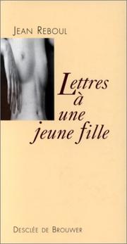 Cover of: Lettres à une jeune fille: le désir et l'amour