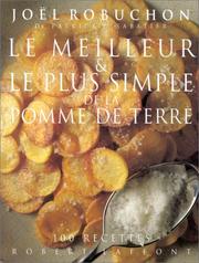 Cover of: Le meilleur & le plus simple de la pomme de terre: 100 recettes