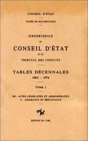 Cover of: Jurisprudence du Conseil d'Etat et du tribunal des conflits: tables décennales, 1965-1974.