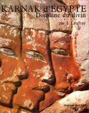 Karnak d'Egypte, domaine du divin by J. Lauffray