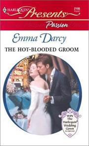 Cover of: The Hot-Blooded Groom (Passion) by Emma Darcy