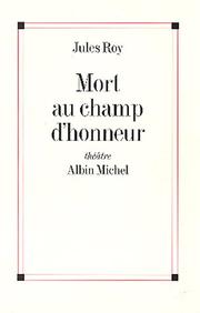 Cover of: Mort au champ d'honneur: théâtre