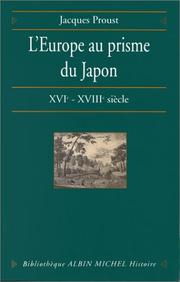 Cover of: L' Europe au prisme du Japon: XVIe-XVIIIe siècle : entre humanisme, Contre-Réforme et Lumières