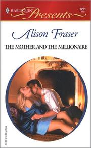 Cover of: The Mother and the Millionaire (Presents, 2251)