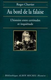 Cover of: Au bord de la falaise: l'histoire entre certitudes et inquiétude