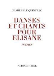 Cover of: Danses et chants pour Elisane: poèmes