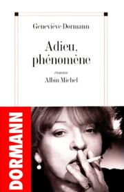 Cover of: Adieu, phénomène: roman