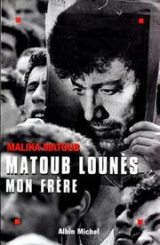 Matoub Lounès, mon frère by Malika Matoub