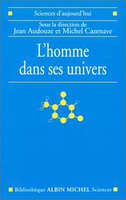 Cover of: L' homme dans ses univers