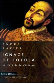 Cover of: Ignace de Loyola et l'art de la décision by André Ravier