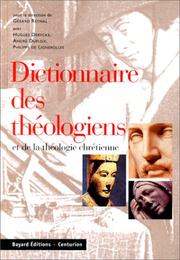 Dictionnaire des théologiens et de la théologie chrétienne by Gérard Reynal, André Dupleix, Philippe de Lignerolles