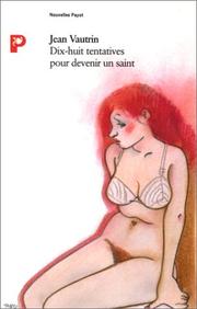 Cover of: Dix-huit tentatives pour devenir un saint