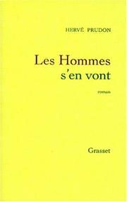 Cover of: Les hommes s'en vont: roman