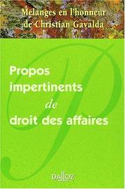 Cover of: Propos impertinents de droit des affaires: mélanges en l'honneur de Christian Gavalda.