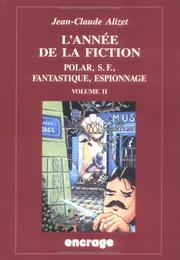 Cover of: Annee de la fiction t.11 by Jean-Claude Alizet