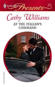Cover of: At the Italian's Command (Harlequin Presents)