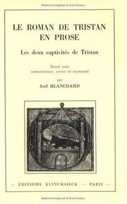 Cover of: Le Roman de Tristan en prose: les deux captivités de Tristan