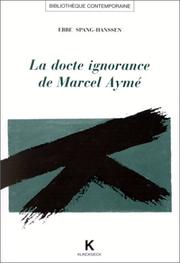 La docte ignorance de Marcel Aymé by Ebbe Spang-Hanssen