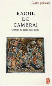 Raoul de Cambrai by Sarah Kay, William W. Kibler