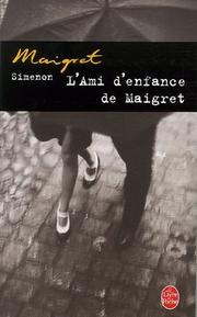 Cover of: L'Ami D'enfance de Maigret by Georges Simenon