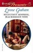 Cover of: Reluctant Mistress, Blackmailed Wife