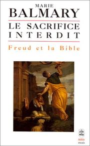 Cover of: Le Sacrifice interdit : Freud et la Bible