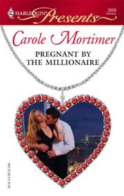 Cover of: Pregnant By The Millionaire by Carole Mortimer