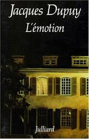 Cover of: L'emotion by Jacques Dupuy