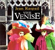 Vive Venise by Jean Raspail