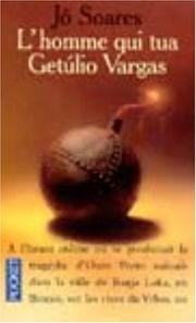 Cover of: L'Homme qui tua Getùlio Vargas