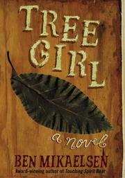 Tree Girl by Ben Mikaelsen