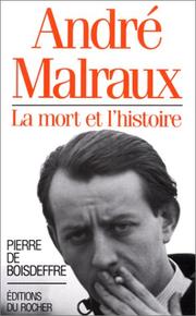 Cover of: André Malraux: la mort et l'histoire