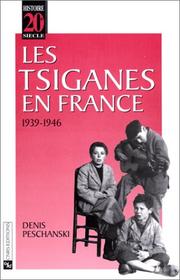 Les Tsiganes en France, 1939-1946 by Denis Peschanski