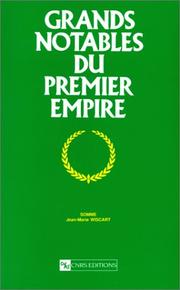 Cover of: Grands notables du Premier Empire: notices de biographie sociale