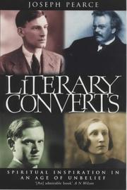 Literary converts : spiritual inspiration in an age of unbelief