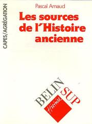 Cover of: Les sources de l'histoire ancienne