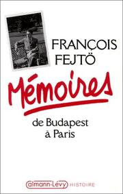 Cover of: Mémoires de Budapest à Paris