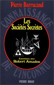 Cover of: Les sociétés secrètes: entretiens avec Robert Amadou