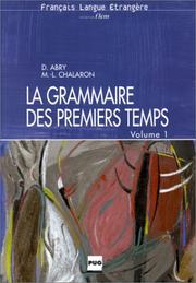 La Grammaire Des Premiers Temps by D. Abry