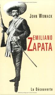Emiliano Zapata et la révolution mexicaine by John Womack, J. Womack, John Womack