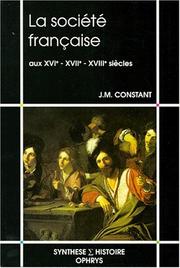 Cover of: La société française aux XVIe, XVIIe et XVIIIe siècles