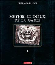 Cover of: Mythes et dieux de la Gaule by Jean-Jacques Hatt