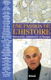 Cover of: Histoire(s), mémoire(s) et Europe: une passion de l'histoire : hommage au professeur Charles-Olivier Carbonell