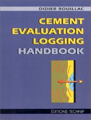 Cover of: Cement evaluation logging handbook by Didier Rouillac