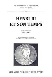 Cover of: Henri III et son temps: actes du colloque international du Centre de la Renaissance de Tours, octobre 1989